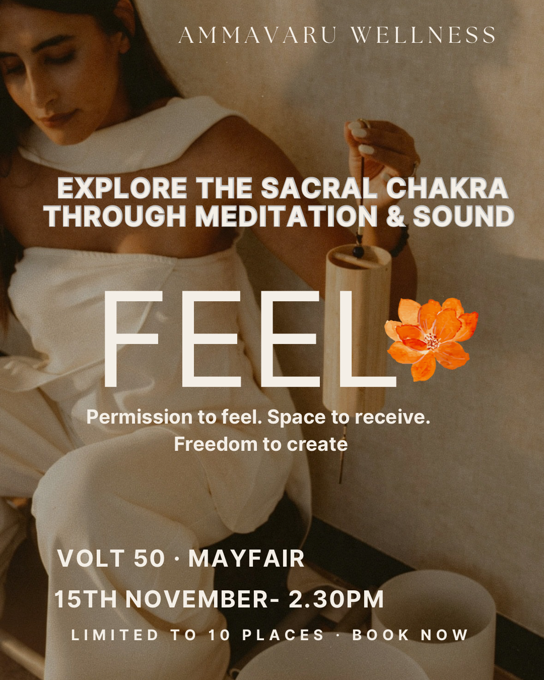 FEEL- explore the Sacral Chakra through stillness & sound